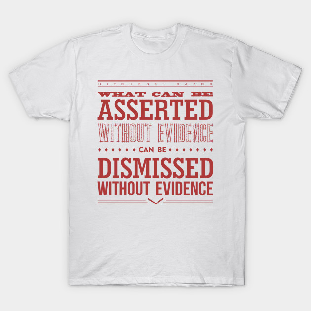 Hitchens' Razor Light Ts Evidence TShirt TeePublic